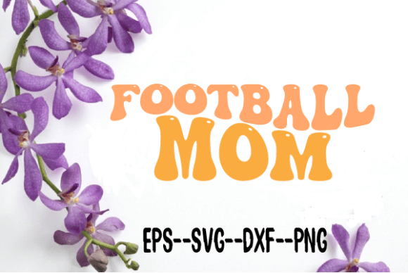 Download Football Mom Retro Wavy Svg - Retro Collection