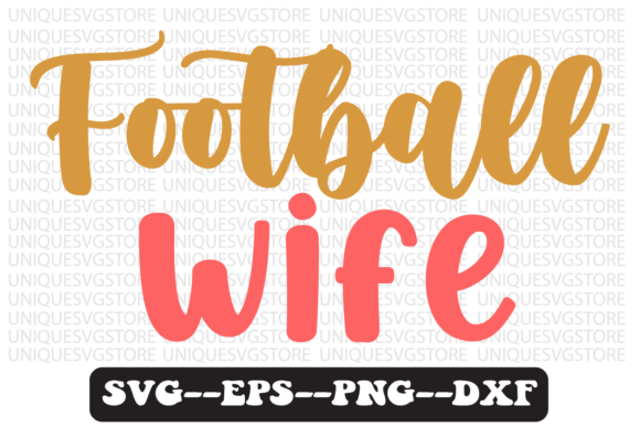 Download Football Wife Quote Retro Svg Design - Retro Collection