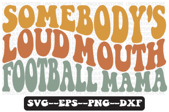 Download Somebody's Loud Mouth Football Retro Svg - Retro Collection