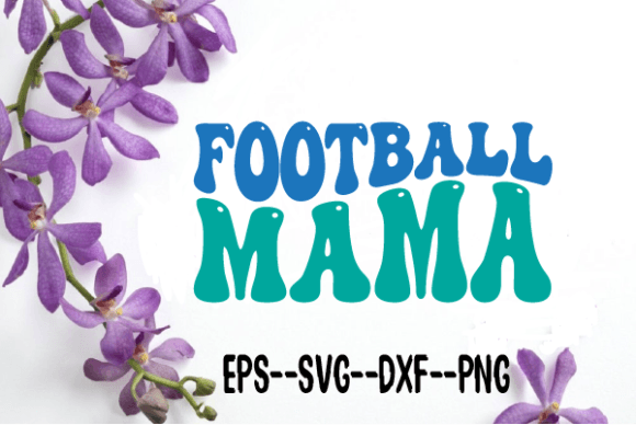 Download Football Mama  Retro Wavy Svg - Retro Collection